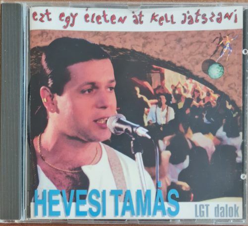 Hevesi Tamás, Ezt egy életen át kell játszani zenei CD