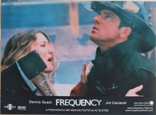 Frequency vitrinkép, filmfotó, Dennis Quaid, James Caviezel, 2000