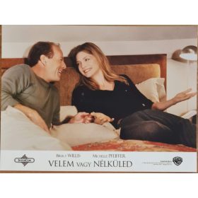   Velem vagy nélküled vitrinkép, filmfotó, Bruce Willis, Michelle Pfeiffer, 1999