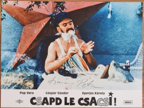 Csapd le csacsi! vitrinkép, filmfotó, Eperjes Károly, 1990, Tímár Péter által aláírva.