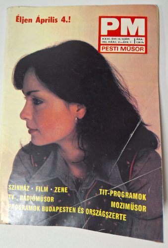 Pesti Műsor kultúrális újság 1982.Március 31-Április. 7. (Szerencsi Éva)