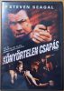 Könyörtelen csapas DVD film (Steven Seagal)