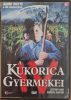 A kukorica gyermekei IV. DVD