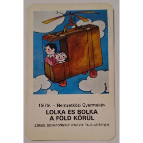   Lolka és Bola a föld körül - Nemzketközi Gyermekév retró kártyanaptára 1979 Mokép-Moziüzemi Vállalat