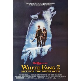   White Fang 2: Myth of the White Wolf, (Fehér Agyar 2: A fehér farkas mítosza) eredeti USA kiadású filmplakát,moziplakát