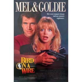   Bird on a wire (Palimadár), 1990, USA kiadású B1-es méretű filmplakát,moziplakát (karakterek plakát), Mel Gibson, Goldie Hawn