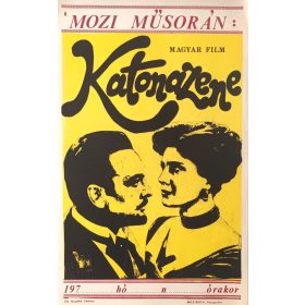   A mozi műsorán beharangozó filmplakát,moziplakát: Katonazene, Bara Margit, Szirtes Ádám, 1961