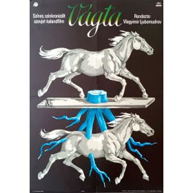   Vágta, filmplakát,moziplakát. Rendezte: Vlagyimir Ljubomudrov, 1981, A2-es méret