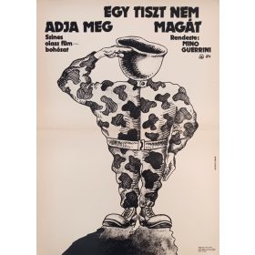   Egy tiszt nem adja meg magát filmplakát,moziplakát, Rendezte: Mino Guerrini, Aldo Maccione, 1973, Helényi jelzéssel