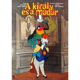   A király és a madár filmplakát,moziplakát, Rendezte: Paul Grimault, 1985, A1-es méret