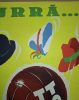 Hurrá… Nyertünk! Totó Reklám Plakát - Grafikus: Macskássy János 1960-as évek