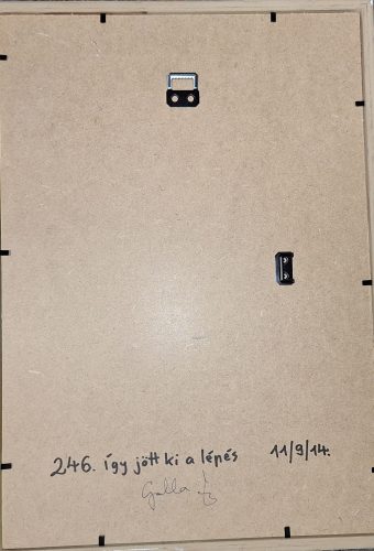 Galla Miklós saját absztrakt festménye : "Így jött ki a lépés!" aláírt