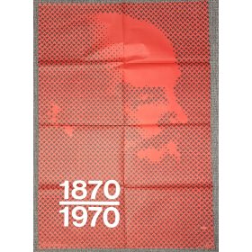   Száz éves lenne Lenin 1870-1970 propaganda plakát Faragó jelzéssel