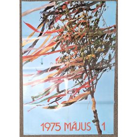   Balla Demeter jelzéssel 1975.Május elsje (1975.05.01) propaganda plakát