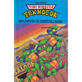   Tini nindzsa teknőcök, Hatlövetűk és dobócsillagok könyv, Dave Morris