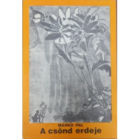 Markó Pál, a Csönd erdeje (1991) dedikált könyve