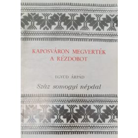   Együd Árpád, Kaposváron megverték a rézdobot (1981) dedikált könyve