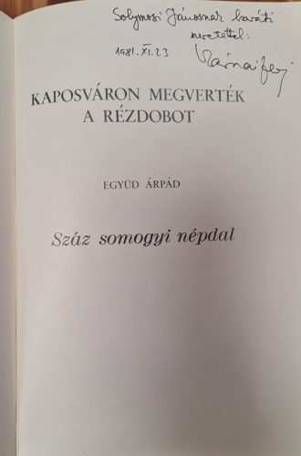 Együd Árpád, Kaposváron megverték a rézdobot (1981) dedikált könyve