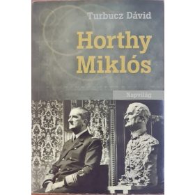 Turbucz Dávid, Horthy Miklós (2011)