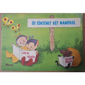 Kende Márta (Minerva) Öt történet két manóról 1984