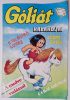 Góliát kalandjai képregény  1987 (A világító lovas, A gumibalta, A medvevadászat, Góliát játékai)