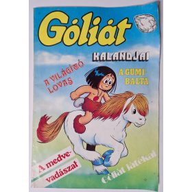   Góliát kalandjai képregény  1987 (A világító lovas, A gumibalta, A medvevadászat, Góliát játékai)