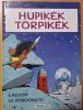 Peyo Hupikék Törpikék képregény könyv (A pilótörp, Az időbepörgető) 1988