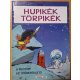 Peyo Hupikék Törpikék képregény könyv (A pilótörp, Az időbepörgető) 1988