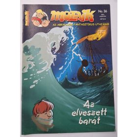   Mozaik képregény újság 2004.Szeptember (36) Az elveszett barát