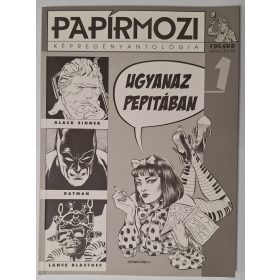   Papírmozi 1. (Képregényantológia) Eduárd képregények 2007.Március - Ugyanaz Pepitában