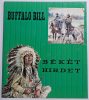 Texas képregénysorozat - Buffalo Bill Békét Hirdet (Forum - Novi Sad - J. Stranger) 