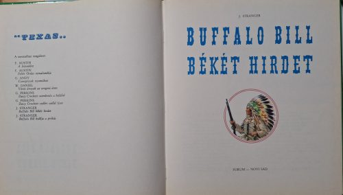 Texas képregénysorozat - Buffalo Bill Békét Hirdet (Forum - Novi Sad - J. Stranger) 