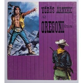   Texas képregénysorozat - Vörös árnyak az oregoni úton (Forum - Novi Sad - W. Daniel) 