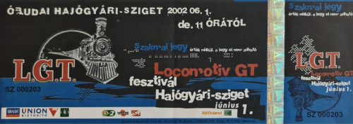 Locomotiv GT koncert szakmai belépőjegy, Hajógyári-sziget, 2002