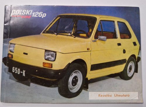 Polski Fiat 126p kezelési útmutató (1982)