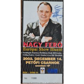   Nagy Feró dedikált koncert belépőjegy, Petőfi Csarnok, 2002