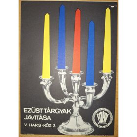   Ezüsttárgyak javítása, Fővárosi Óra és ékszeripari vállalat (Haris Köz 3.) Reklám plakát, villamosplakát 1968