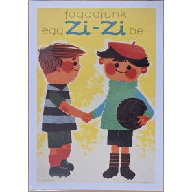   Fogadjunk egy Zi-Zibe reklám plakát /Reprint/ 29.5 x 21.5 cm