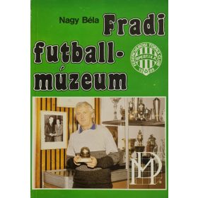   Nagy Béla, Fradi futballmúzeum könyv, Albert Flórián által dedikálva