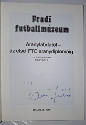 Nagy Béla, Fradi futballmúzeum könyv, Albert Flórián által dedikálva
