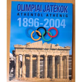 Olimpiai Játékok Athéntól Athénig 1896-2004