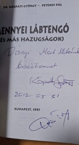 Mennyei Lábtengó könyv (Dr. Kárpáti György , Peterdi Pál) Kárpáti és Faragó aláírásával