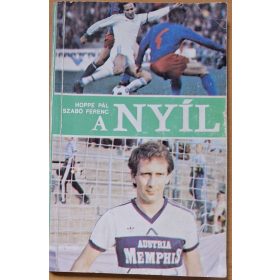   Hoppe Pál, Szabó Ferenc : A Nyíl könyv (Novák Dezső és Nyilasi Tibor aláírásaival.)