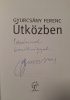 Gyurcsány Ferenc Útközben (2005) dedikált könyve