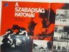 A szabadság katonái (Szovjet háborús filmeposz) fekvő, szöveges filmplakát 1977