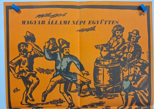 Magyar századok (Magyar Állami Népi Együttes) fellépés plakát Erkel színház (Létai Dezső) 1968 (Mayer jelzéssel)