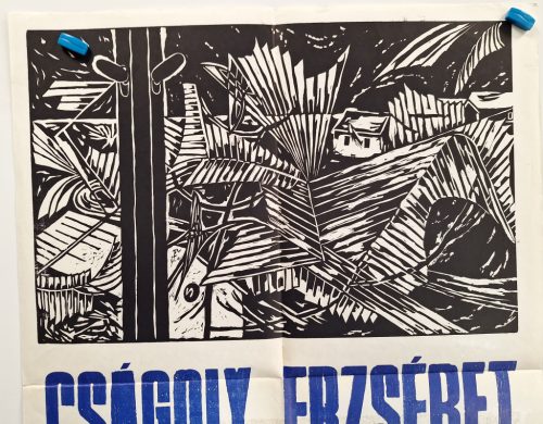 Cságoly Erzsébet festőművész kiállítása  plakát 1972 (Budapest, Fényes Adolf terem VII.Rákóczi út 30.)