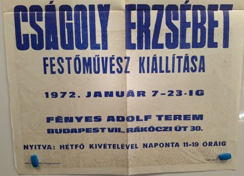 Cságoly Erzsébet festőművész kiállítása  plakát 1972 (Budapest, Fényes Adolf terem VII.Rákóczi út 30.)