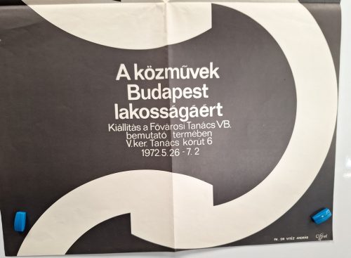 A közművek Budapest lakosságáért plakát (Fővárosi Tanács VB. bemutató terem, V. Tanács krt. 6) 1972
