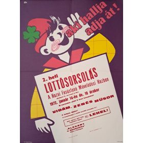   Aki hallja, adja át! 2. heti Lottósorsolás 1972.I.14 plakát